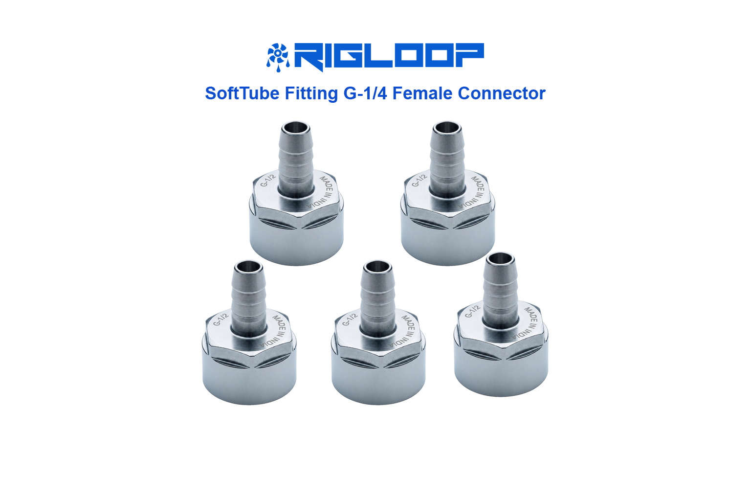 Five metallic G1/4 female barbed connectors arranged in two rows on a dark background. Each fitting has a hexagonal base with a ridged barb section, engraved with “G1/4” and “MADE IN TAIWAN.” Blue text above reads “RIGLOOP SoftTube Fitting G‑1/4 Female Connector.